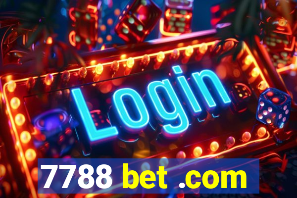 7788 bet .com